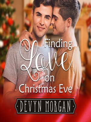 cover image of Finding Love On Christmas Eve